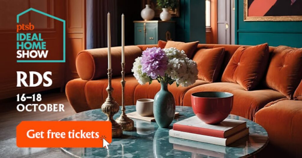 Win Get FREE tickets to the PTSB Ideal Home Show this October Win Get FREE tickets to the PTSB Ideal Home Show this October